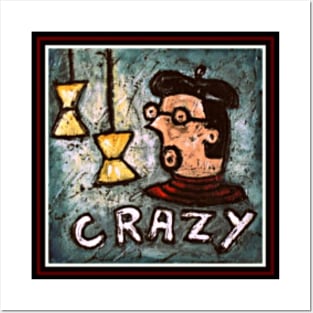 Crazy Man Posters and Art